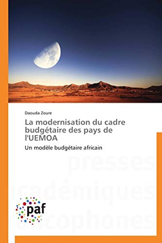 La modernisation du cadre budgétaire des pays de l'uemoa (Omn.Pres.Franc.) (French Edition) by ZOURE-D