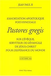 Exhortation apostolique post-synodale "Pastores gregis" du pape Jean-Paul II