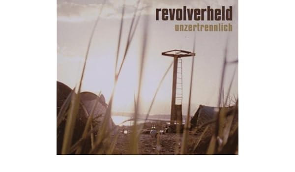 revolverheld unzertrennlich revolverheld unzertrennlich