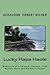 Lucky Hapa Haole: Memories of a Chinese, German, Irish Woman, Born and Raised in Hawaii by Geraldine Ebbert Wilner