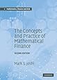 The Concepts and Practice of Mathematical Finance (Mathematics, Finance and Risk)