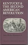 Kentucky and the Second American Revolution: The War of 1812 (The Kentucky bicentennial bookshelf) by 