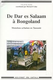 De Dar es Salaam à Bongoland