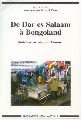 De Dar es Salaam à Bongoland