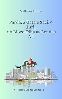 Livro Parda, a Gata e Saci, o Guri no Bloco olha as lendas aí!