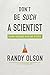 Don't Be Such a Scientist: Talking Substance in an Age of Style