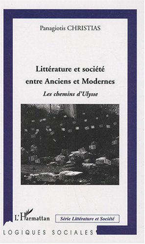 Littérature et société entre Anciens et Modernes