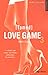 Love game, Tome 3 : Tamed by 