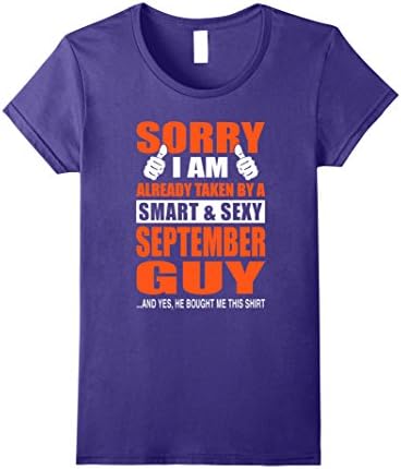 Womens Sorry I Am Already Taken By A Smart And Sexy September Guy Medium Purple