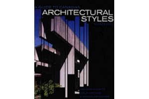 A Guide to Canadian Architectural Styles, Second Edition