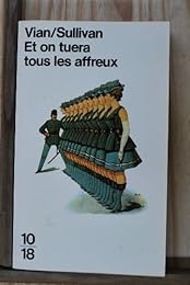 ET ON TUERA TOUS LES AFFREUX