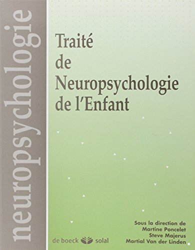 Traité de neuropsychologie de l'enfant