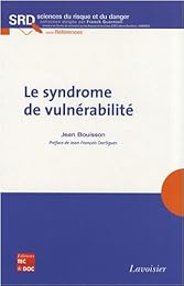 Le  syndrome de vulnérabilité