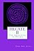 Hecate II: The Awakening of Hydra by Jade Sol Luna