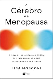Livro O cérebro e a menopausa: A nova ciência revolucionária que está mudando como entendemos a menopausa