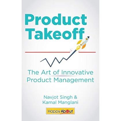 Product Takeoff: The Art of Innovative Product Management Product Takeoff: The Art of Innovative Product Management
