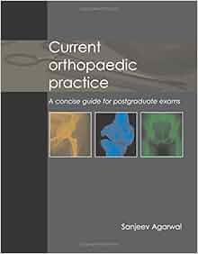 Current Orthopaedic Practice A Concise Guide For