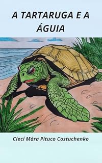 Livro A TARTARUGA E A ÁGUIA