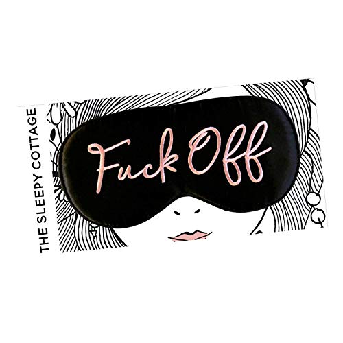 100% Natural Silk Fuck Off Sleep Mask with Adjustable Strap