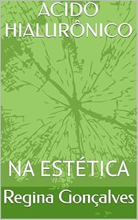 Livro ACIDO HIALURÔNICO: NA ESTÉTICA