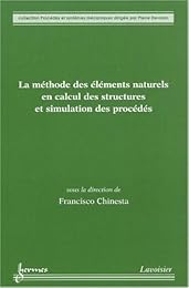 La  méthode des éléments naturels en calcul des structures et simulation des procédés