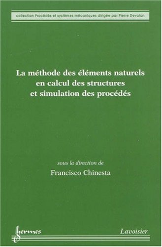 La  méthode des éléments naturels en calcul des structures et simulation des procédés