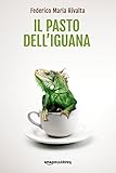 Image de Il pasto dell'iguana (Riccardo Ranieri's Series Vol. 5) (Italian Edition)