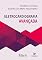 Livro Eletrocardiografia avançada