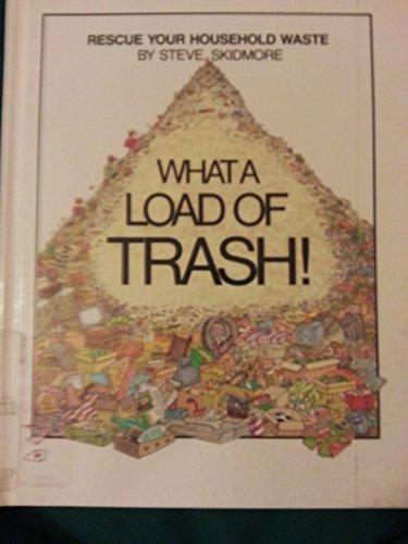 What A Load Of Trash, Skidmore (Lighter Look)