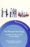 The Bilingual Advantage: Language, Literacy and the US Labor Market (Bilingual Education & Bilingualism)