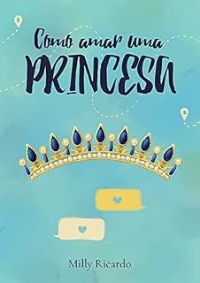 Livro Como amar uma princesa