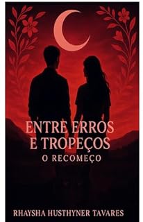 Livro ENTRE ERROS E TROPEÇOS UM RECOMEÇO