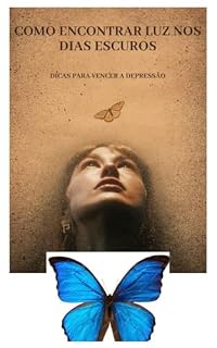 Livro Vencendo a Depressão: Como Encontrar Luz nos Dias Escuros