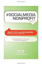 # Socialmedia Nonprofit Tweet Book01: 140 Bite-Sized Ideas for Nonprofit Social Media Engagement