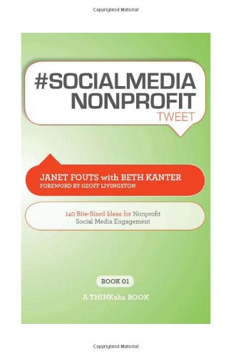 Download # Socialmedia Nonprofit Tweet Book01: 140 Bite-Sized Ideas for Nonprofit Social Media Engagement
