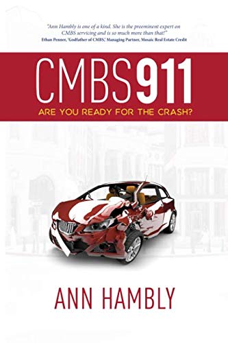 R.E.A.D CMBS 911: Are You Ready for the Crash? ZIP