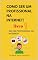 Livro LIVRO 1 - SER UM PROFISSIONAL NA INTERNET: Coleção Como ser um profissional na Internet