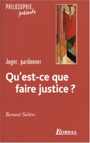 Qu'est-ce que faire justice ?