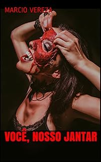 Livro VOCÊ, NOSSO JANTAR (ESSÊNCIA TENEBROSA I)
