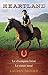 Heartland, Tome 7 et 8 : Le champion brisé ; Le coeur noué by 