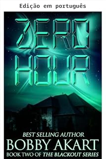 Livro Hora zero (Apagão EMP: sobrevivência Livro 2)