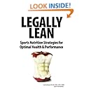 Legally Lean: Sports Nutrition Strategies for Optimal Health &amp; Performance