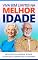 Livro Viva Sem Limites na Melhor Idade: Para Recuperar Sua Energia, Blindar Sua Saúde e Dominar Sua Autonomia