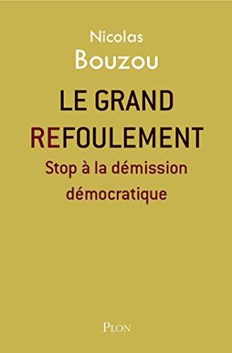 Le grand refoulement (French Edition) by Nicolas BOUZOU