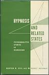 Hypnosis and related states; psychoanalytic studies in regression