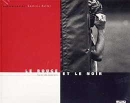 Le  rouge et le noir