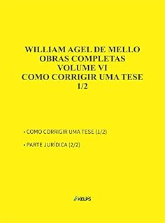 Livro OBRAS COMPLETAS - VOLUME VI - COMO CORRIGIR UMA TESE - PARTE I