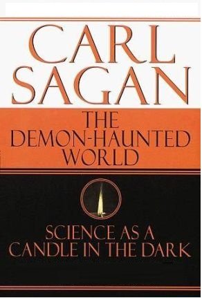 THE DEMON-HAUNTED WORLD: SCIENCE AS A CANDLE IN THE DARK