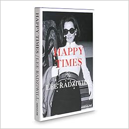 Happy Times - Lee Radziwill (9781614280545)