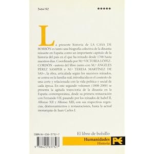 La Casa De Borbon / The Bourbon House: Familia, Corte Y Politica, 1808-2000 / Family, Court and Politics, 1808-2000 (Humanidades/ humanities) (Spanish